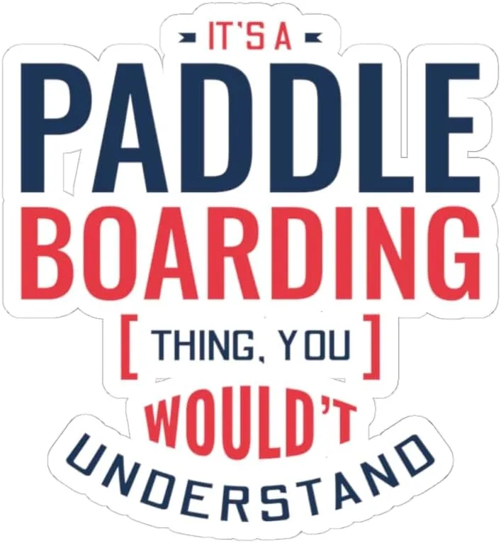 Paddleboard SUP Sticker - Paddleboarding Vinyl Decal for Water Sports Enthusiasts & Lake Lovers